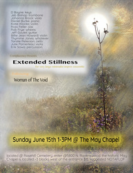 Extened Stillness: large ensemble mininmalist improv & Woman of The Void