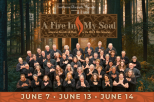 The Northwest Firelight Chorale presents "A Fire In My Soul: American Sacred Folk Music" Concert