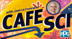 Café Sci with Dr. Joel Le Forestier