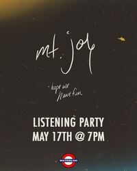 MT. JOY Listening Party