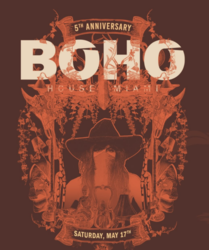Boho House Miami’s Five Year Celebration on May 17