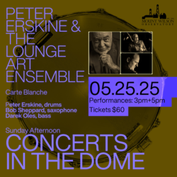 Mount Wilson Observatory Presents Peter Erskine & The Lounge Art Ensemble
