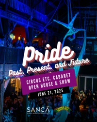 Pride: Past, Present, and Future | Circus Show & Open House