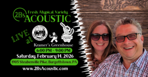 2Bs Acoustic hosted by Kramer's Greenhouse, Racoon Creen Winery and Coal Tipple Brewery
