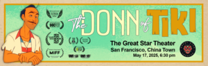 The Donn of Tiki screening at The Great Star Theater