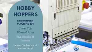 Hobby Hoppers: Embroidery Machine