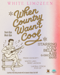 White Limozeen Hosts “When Country Wasn’t Cool”
