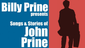 BILLY PRINE PRESENTS: