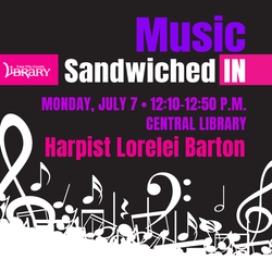 Music Sandwiched In: Harpist Lorelei Barton