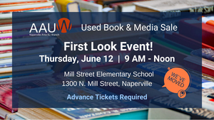 FIRST LOOK! AAUW Naperville Area Used Book & Media Sale