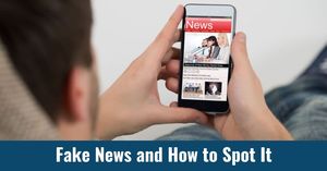 Fake News and How to Spot It