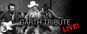 Garth Live! *#1 Tribute to Garth Brooks*