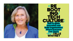 Telle Whitney - Rebooting Tech Culture