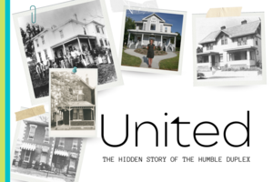 Free Screening of "United: the Hidden History of the Humble Duplex"