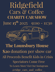 Ridgefield Cars & Coffee: Charity Car Show Benefiting Kids in Crisis June 15th 9AM