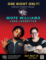 Wild'n Out's Mope Williams and Ree Ledbetter - presented by Canton Comedy Boom