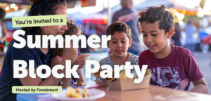 Family Summer Block Party by Foodsmart: June 28