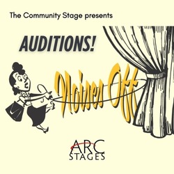 AUDITIONS for Noises Off at Arc Stages