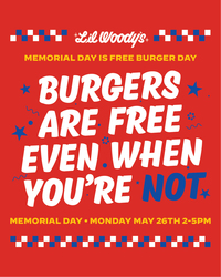 Memorial Day- Free Burgers at Lil Woody's