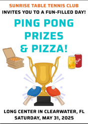 Sunrise Table Tennis Club - Doubles Tournament (Many categories) - May 31st in Clearwater, FL!
