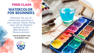 FREE Class: Watercolor for Beginners Led by Stephen Lanford at NLR Public Library's Innovation Hub