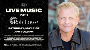 Live Music with Rob Lowe | May 31st