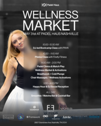 Wellness Market at Padel Haus Nashville
