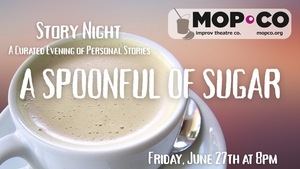 A Spoonful of Sugar: An evening of curated personal stories