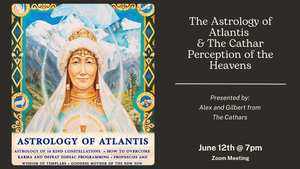 The Astrology of Atlantis & The Cathar Perception of the Heavens