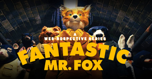 Wes-rospective: Fantastic Mr. Fox (2009)