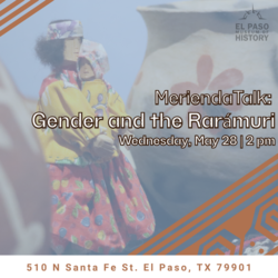 Merienda Talk: Gender and the Rarámuri