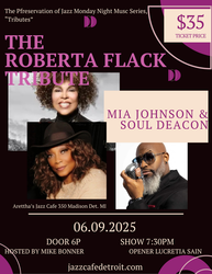 The Roberta Flack Tribute ft. Mia Johnson  & Soul Deacon  accompanied by The Jerome Clark Trio