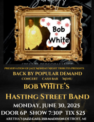 A Tribute to Hasting Street & Black Bottom ft Bob's Whites Hasting Street Band Hosted By Mike Bonner