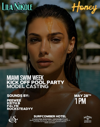 Lila Nikole Turns 15: Kick Off Swim Week with Golden Pool Party & Casting @ Surfcomber – May 28