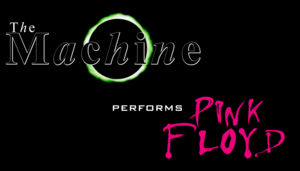 THE MACHINE PERFORMS PINK FLOYD