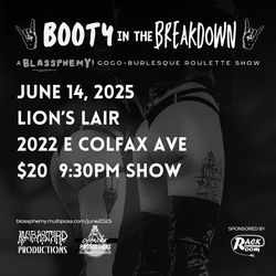 Booty in the Breakdown: A Blassphemy! Metal Go-Go Burlesque Roulette Show