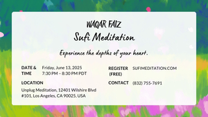 Waqar Faiz Sufi Meditation - Los Angeles, CA