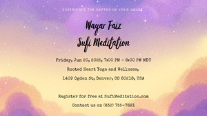 Waqar Faiz Sufi Meditation - Denver, CO