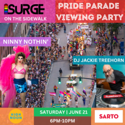 SURGE on the Sidwalk: PRIDE Parade Viewing Party @ Sarto!