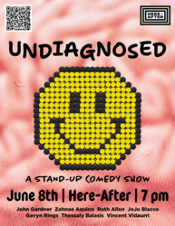 Undiagnosed: A stand-up comedy show.