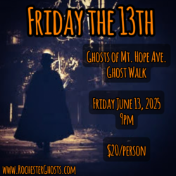 Friday the 13th! Ghosts of Mt. Hope Ave. Ghost Walk