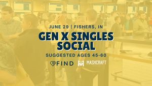 Gen X Singles Social | Fishers, IN