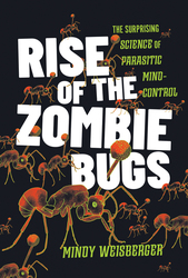 Virtual Author Talk: Rise of the Zombie Bugs with Mindy Weisberger