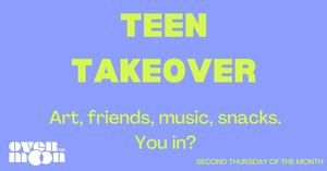 Teen Takeover
