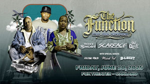 The Function featuring Too $hort, Scarface, and DJ Quik (WIN TICKETS)
