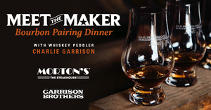 Meet the Maker Bourbon Pairing Dinner with Charlie Garrison