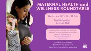 Maternal Health and Wellness Roundtable: Sharing resources, stories, and support