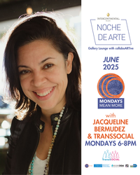 Noche de Arte with Jacqueline Bermudez & TransSocial