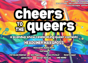 CHEERS TO THE QUEERS STANDUP SHOW