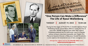 “One Person Can Make a Difference”: The Life of Raoul Wallenberg